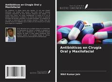 Borítókép a  Antibióticos en Cirugía Oral y Maxilofacial - hoz