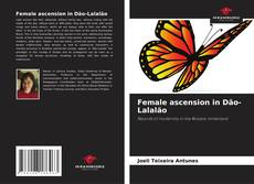 Female ascension in Dão-Lalalão的封面