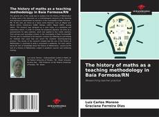 The history of maths as a teaching methodology in Baía Formosa/RN的封面