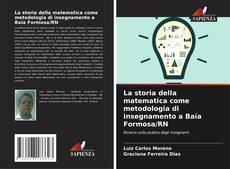 Copertina di La storia della matematica come metodologia di insegnamento a Baía Formosa/RN