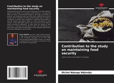 Contribution to the study on maintaining food security的封面