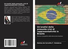 Capa do livro de Un'analisi della presunta crisi di rappresentatività in Brasile 