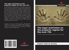 Buchcover von The legal restriction on the property regime for the over-70s