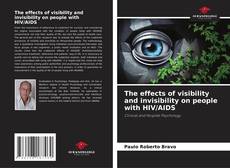 The effects of visibility and invisibility on people with HIV/AIDS的封面