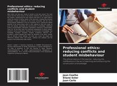 Professional ethics: reducing conflicts and student misbehaviour的封面