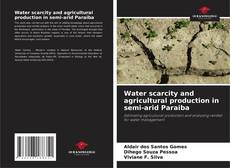 Water scarcity and agricultural production in semi-arid Paraiba的封面