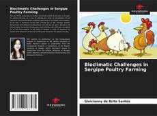 Copertina di Bioclimatic Challenges in Sergipe Poultry Farming