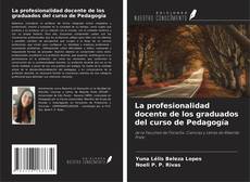 Couverture de La profesionalidad docente de los graduados del curso de Pedagogía