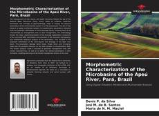 Copertina di Morphometric Characterization of the Microbasins of the Apeú River, Pará, Brazil