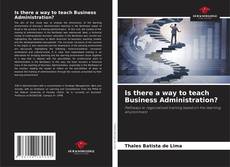 Buchcover von Is there a way to teach Business Administration?