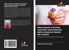 Bookcover of Meccanismi d'azione coinvolti nell'aumento della tensione basale dei miociti