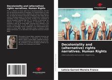 Buchcover von Decoloniality and (alternative) rights narratives. Human Rights