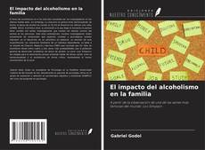 El impacto del alcoholismo en la familia的封面