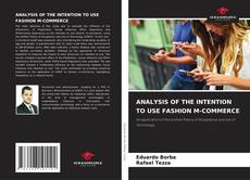 Обложка ANALYSIS OF THE INTENTION TO USE FASHION M-COMMERCE