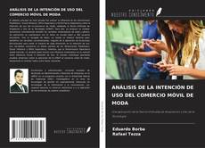 Couverture de ANÁLISIS DE LA INTENCIÓN DE USO DEL COMERCIO MÓVIL DE MODA