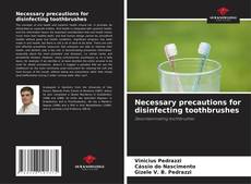 Buchcover von Necessary precautions for disinfecting toothbrushes