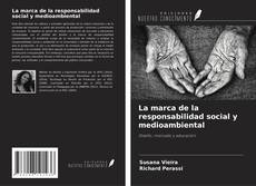 Bookcover of La marca de la responsabilidad social y medioambiental