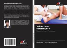Bookcover of Valutazione fisioterapica