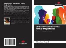 Buchcover von Life stories life stories family trajectories