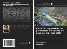 Copertina di Variación regional de los parámetros de calidad del agua del río Meenachil