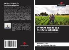 PRONAF Habits and Institutionalization的封面