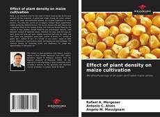 Effect of plant density on maize cultivation的封面