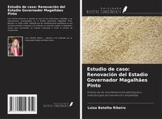 Copertina di Estudio de caso: Renovación del Estadio Governador Magalhães Pinto