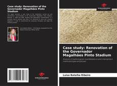 Case study: Renovation of the Governador Magalhães Pinto Stadium的封面