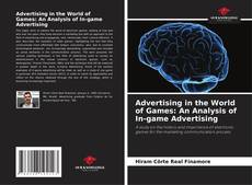 Buchcover von Advertising in the World of Games: An Analysis of In-game Advertising