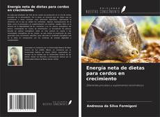 Energía neta de dietas para cerdos en crecimiento kitap kapağı