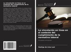 Couverture de La vinculación en línea en el contexto del cumplimiento de la normativa laboral