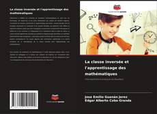 Buchcover von La classe inversée et l'apprentissage des mathématiques