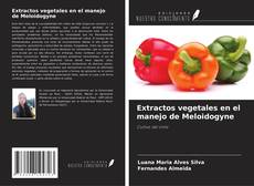 Extractos vegetales en el manejo de Meloidogyne kitap kapağı