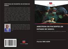 Buchcover von ANESTESIA EN PACIENTES EN ESTADO DE SHOCK: