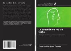 Couverture de La cuestión de los sin techo