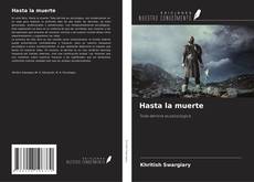Copertina di Hasta la muerte