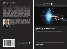Copertina di ¿Por qué compra?