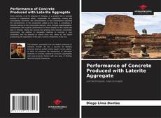 Buchcover von Performance of Concrete Produced with Laterite Aggregate