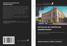 Couverture de ARTICULOS DE CIENTIFICOS AZERBAIYANSES