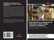 Buchcover von Reproductive responses of Charolais cattle under tropical conditions.