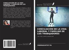 Buchcover von CONCILIACIÓN DE LA VIDA LABORAL Y FAMILIAR DE LOS TRABAJADORES