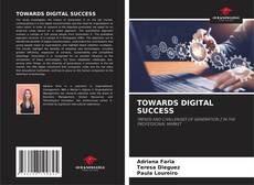 Buchcover von TOWARDS DIGITAL SUCCESS