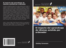 Buchcover von El impacto del aprendizaje de idiomas asistido por ordenador