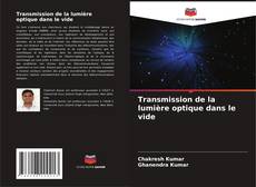 Обложка Transmission de la lumière optique dans le vide