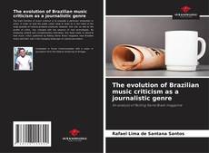 Buchcover von The evolution of Brazilian music criticism as a journalistic genre