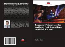 Buchcover von Repenser l'histoire et les mythes : l'art dramatique de Girish Karnad