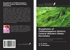 Copertina di Bryophytes of Chikkamagaluru District, Central Western Ghats-Karnataka
