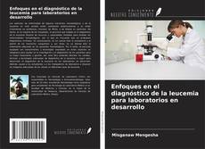 Copertina di Enfoques en el diagnóstico de la leucemia para laboratorios en desarrollo