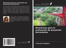 Buchcover von Directrices para la evaluación de proyectos ferroviarios