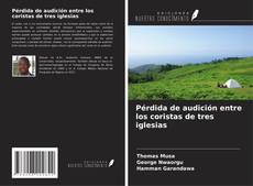 Copertina di Pérdida de audición entre los coristas de tres iglesias
